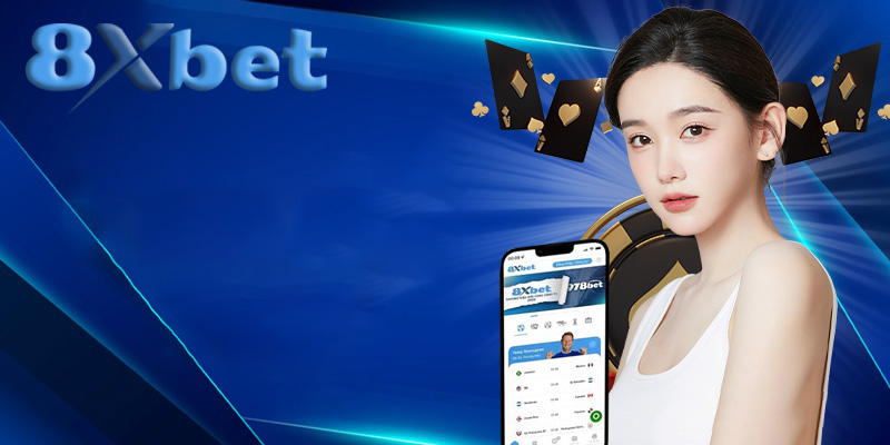 Tải App 8XBET | Trải nghiệm cá cược tốt nhất trên điện thoại